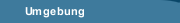 Umgebung